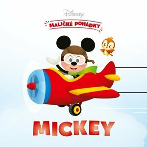 Disney - Maličké pohádky - Mickey - autorů kolektiv