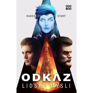 Odkaz lidské mysli - Radek Starý