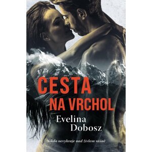 Cesta na vrchol - Ewelina Dobosz