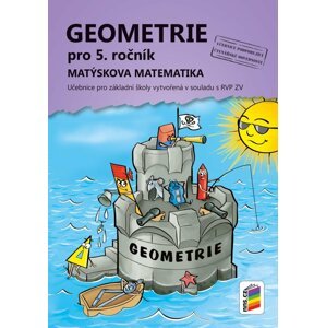 Geometrie pro 5. ročník (učebnice) - Matýskova matematika, 4.  vydání