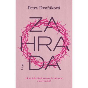 Zahrada - Petra Dvořáková