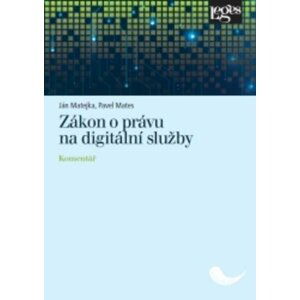 Zákon o právu na digitální služby - Komentář - Ján Matejka