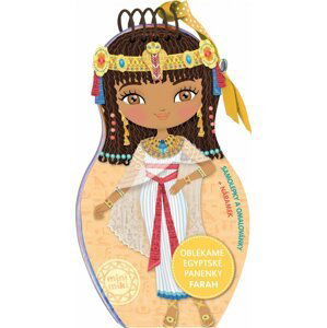 Oblékáme egyptské panenky FARAH – Omalovánky - Charlotte Segond-Rabilloud