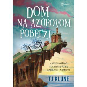 Dom na azúrovom pobreží - TJ Klune