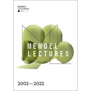 Mendel Lectures 2002-2022 (anglicky) - autorů kolektiv