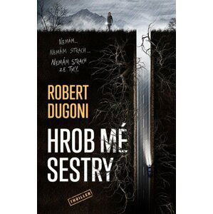 Hrob mé sestry - Robert Dugoni