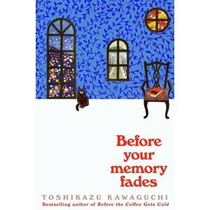 Before Your Memory Fades, 1.  vydání - Tošikazu Kawaguči
