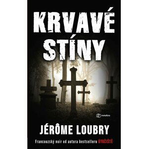 Krvavé stíny - Jérome Loubry