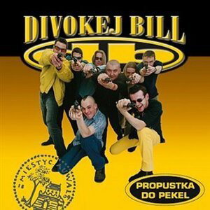 Propustka do pekel (Remastered 2022) (CD) - Divokej Bill