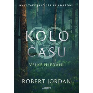 Kolo času: Velké hledání - Robert Jordan