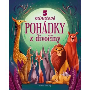 5minutové pohádky z divočiny - Anna Láng