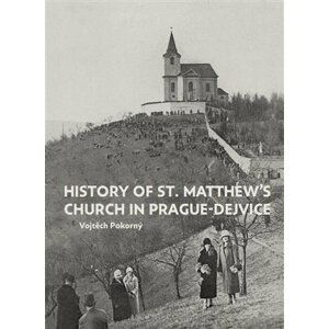 History of St. Matthew´s Church in Prague-Dejvice - Vojtěch Pokorný