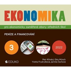 Ekonomika 3 pro ekonomicky zaměřené obory SŠ, 6.  vydání - Petr Klínský