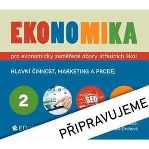 Ekonomika 2 pro ekonomicky zaměřené obory SŠ, 7.  vydání - Petr Klínský