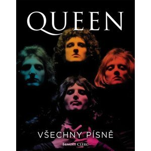 Queen: Všechny písně - Benoit Clerc