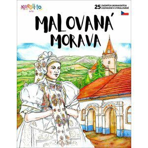 Malovaná Morava - 25 známých moravských zastavení k vymalování - Matěj Pospíšil
