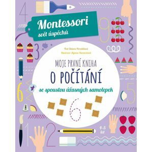 Moje první kniha o počítání se spoustou úžasných samolepek (Montessori: Svět úspěchů) - Chiara  Piroddi