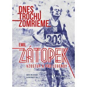 Dnes trochu zomrieme - Richard Askwith