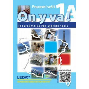 ON Y VA! 1A,1B Francouzština pro střední školy - pracovní sešity + mp3 ke stažení zdarma - Jitka Taišlová