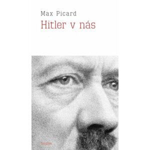 Hitler v nás - Max Picard