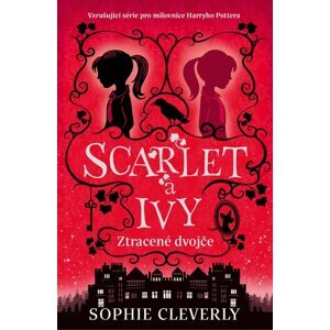 Scarlet a Ivy 1 - Ztracené dvojče - Sophie Cleverly