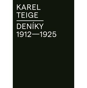 Deníky 1912 - 1925 - Karel Teige