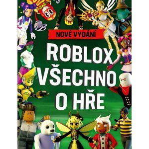 Roblox 100% neoficiální - Všechno o hře. Nové vydání - autorů kolektiv