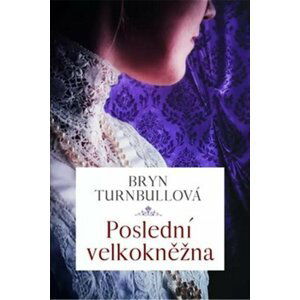 Poslední velkokněžna - Brynl Turnbull