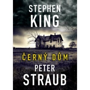 Černý dům - Stephen King