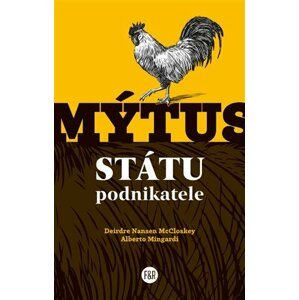 Mýtus státu podnikatele - Deirdre Nansen McCloskey