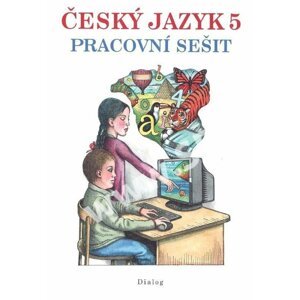 Český jazyk 5. ročník - Pracovní sešit - Zdena Stuchlíková