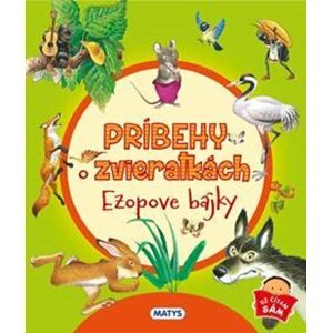 Príbehy o zvieratkách - Ezopove bájky