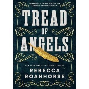 Tread of Angels - Rebecca Roanhorse