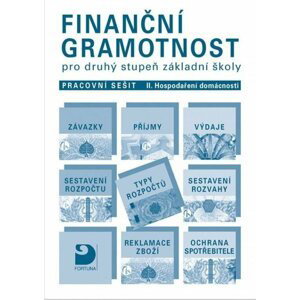 Finanční gramotnost pro 2. st. ZŠ – Hospodaření domácnosti - pracovní sešit II, 2.  vydání - Petr Jakeš