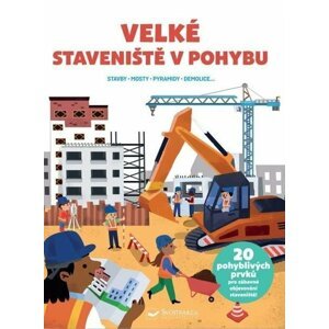 Velké staveniště v pohybu - Adéle Pedrola