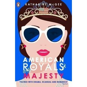 American Royals 2 : Majesty - Katharine McGee