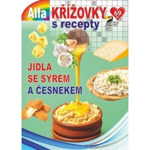 Křížovky s recepty 3/2022 - Jídla se sýrem a česnekem