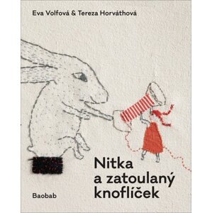 Nitka a zatoulaný knoflíček - Tereza Horváthová