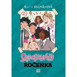 Srdcerváči: Ročenka - Alice Oseman