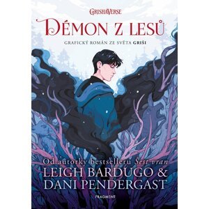 Démon z lesů - Grafický román ze světa Griši - Leigh Bardugo