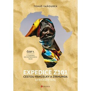 Expedice Z101 Cestou Hanzelky a Zikmunda - Africká etapa 1. Z Tuniska do ostrovních rájů - Tomáš Vaňourek