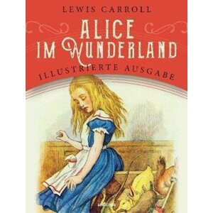 Alice im Wunderland, 1.  vydání - Lewis Carroll