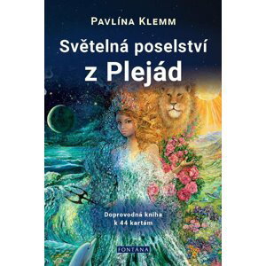 Světelná poselství z Plejád - Kniha a 44 karet - Pavlína Klemm