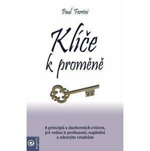 Klíče k proměně - Paul Ferrini