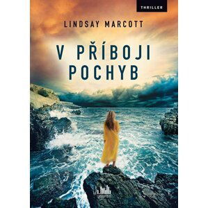 V příboji pochyb - Lindsay Marcott