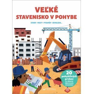 Veľké stavenisko v pohybe