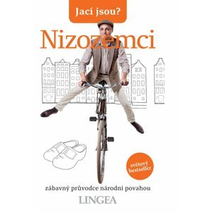 Jací jsou? - Nizozemci - autorů kolektiv