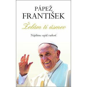 Želám ti úsmev - František Papež