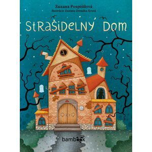 Strašidelný dom - Zuzana Pospíšilová