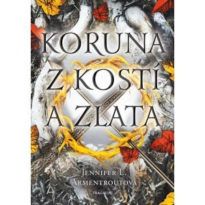 Koruna z kostí a zlata - Jennifer L. Armentrout